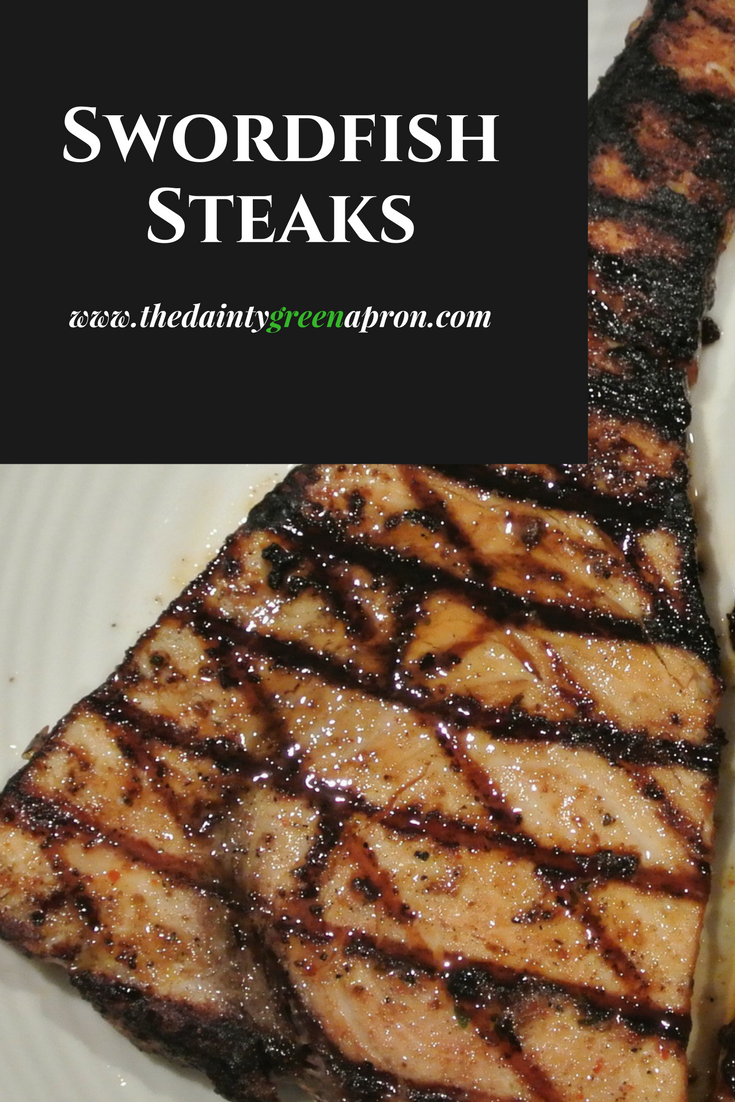 Swordfish Steaks 2 – The Dainty Green Apron